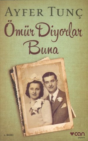 Ömür Diyorlar Buna